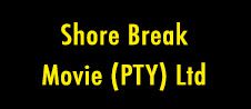 Shore Break Movie (PTY) Ltd